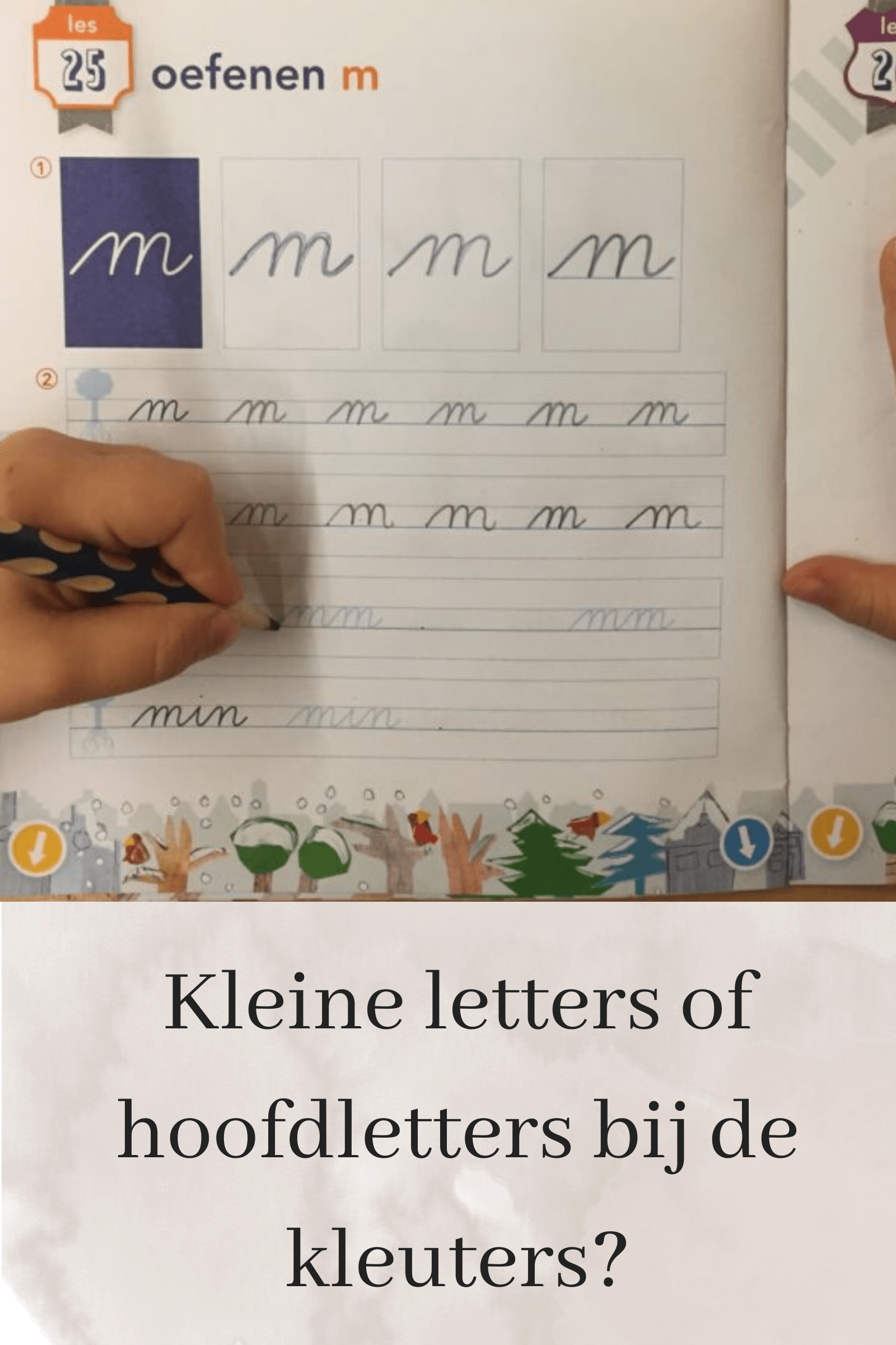 Kleine letters of hoofdletters. Wat bied je kleuters aan? Klas van juf Linda Kleine letters of hoofdletters. Wat bied je kleuters aan? Klas van juf Linda